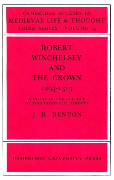 Robert Winchelsey and the Crown 1294 1313