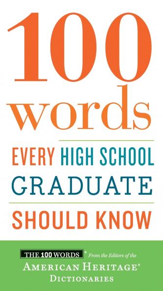100 Words Every High School Graduate Should Know