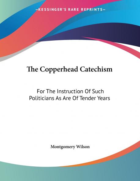 The Copperhead Catechism