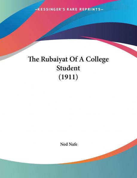 The Rubaiyat Of A College Student (1911)