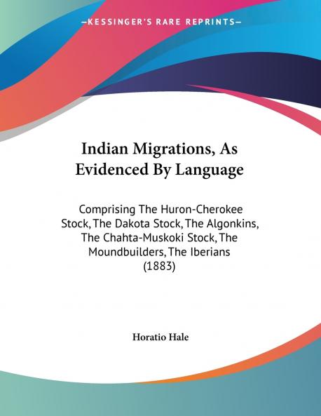 Indian Migrations As Evidenced By Language