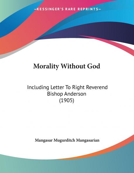 Morality Without God