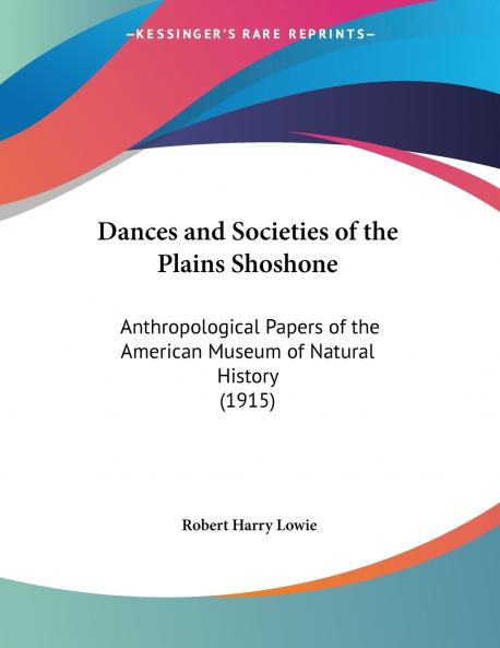 Dances and Societies of the Plains Shoshone