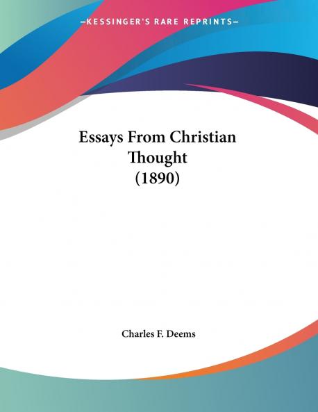 Essays From Christian Thought (1890)