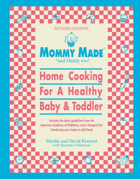 Mommy Made and Daddy Too! (Revised)
