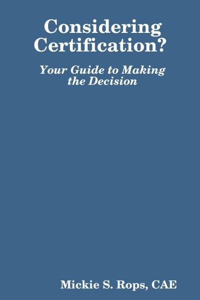 Considering Certification? Your Guide to Making the Decision