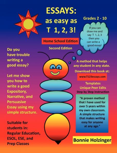 Essays as easy as T 1 2 3! Home School Edition 2nd Edition