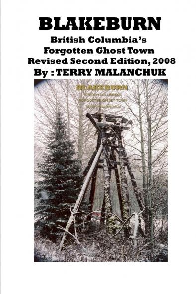 Blakeburn-British Columbia's Forgotten Ghost Town-Revised Second Edition