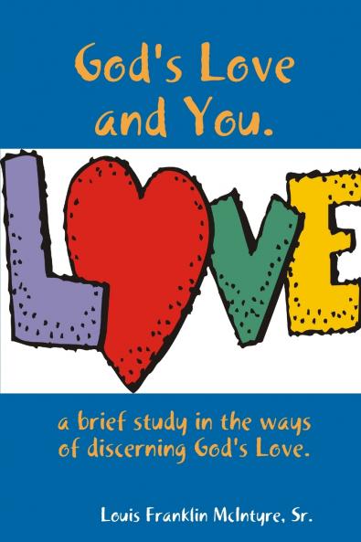 GOD'S LOVE and YOU.