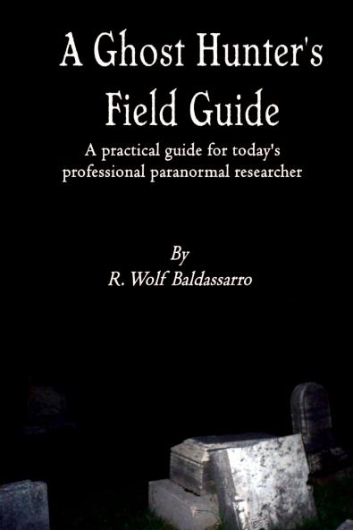 A Ghost Hunter's Field Guide