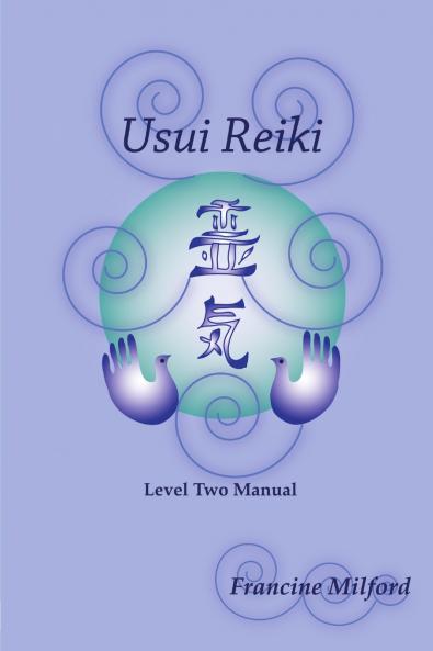 Usui Reiki Level Two Manual