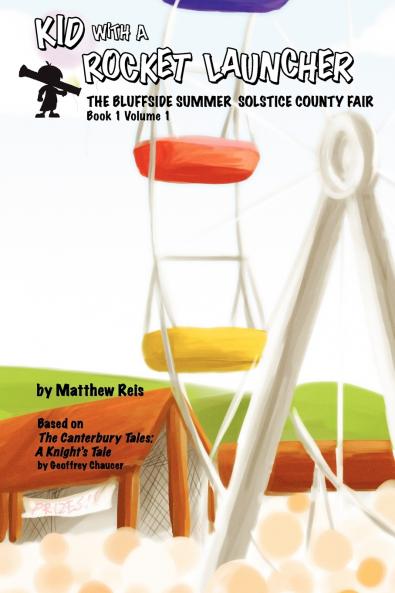 Kid with a Rocket Launcher - Book 1 Volume 1