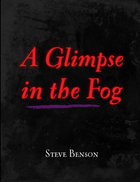 A Glimpse in the Fog