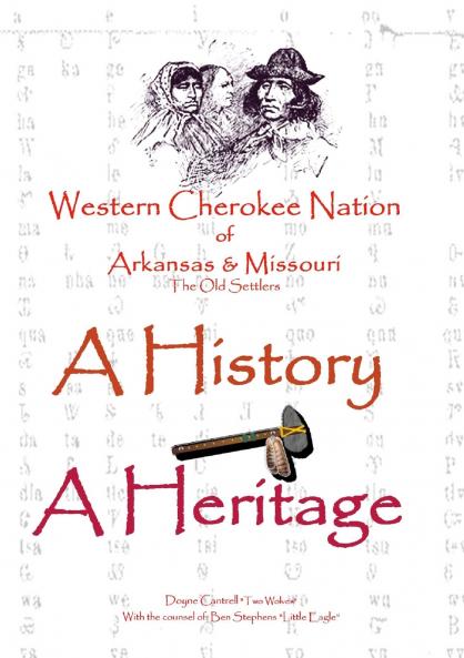 Western Cherokee Nation of Arkansas and Missouri - A History -  A Heritage
