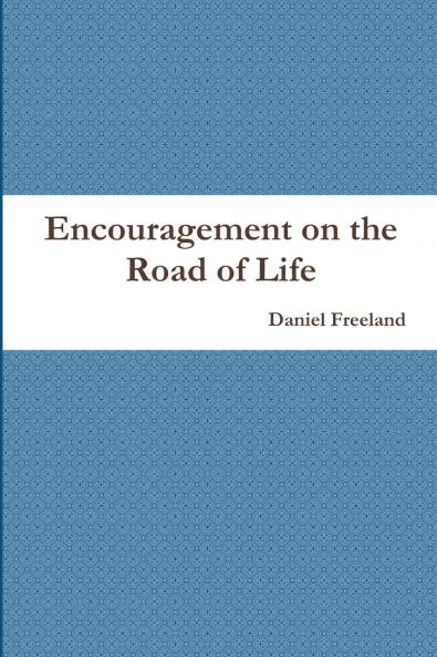 Encouragement on the Road of Life