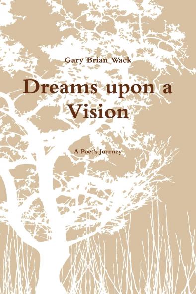 Dreams upon a Vision