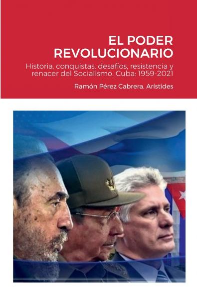 Pilares del Socialismo en Cuba. El Poder Revolucionario