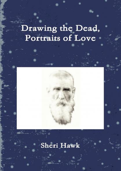 Drawing the Dead Portraits of Love
