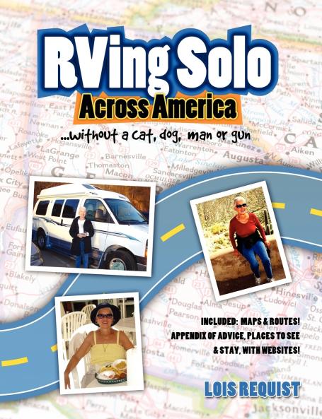 RVing Solo Across America . . . without a cat dog man or gun