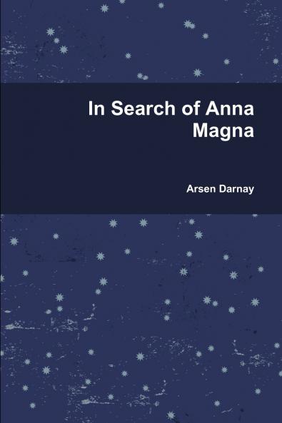In Search of Anna Magna