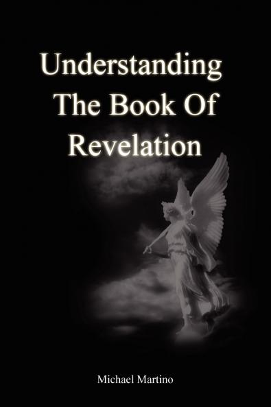 Understanding the Book of Revelation