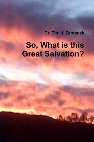 So What is this Great Salvation?