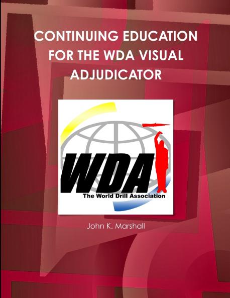 CONTINUING EDUCATION FOR THE WDA VISUAL ADJUDICATOR