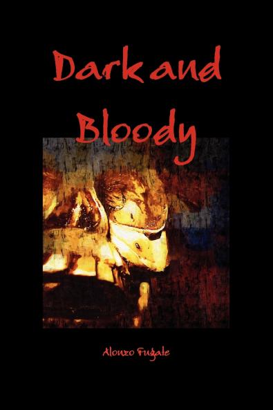 Dark and Bloody
