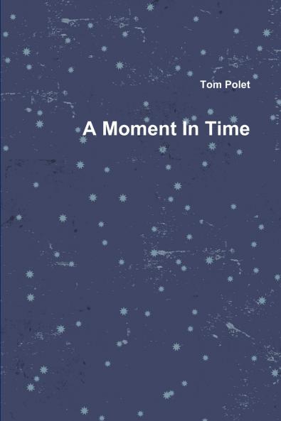 A Moment In Time