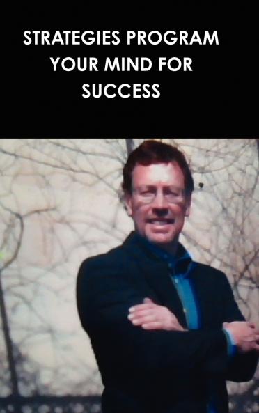 STRATEGIES PROGRAM YOUR MIND FOR SUCCESS