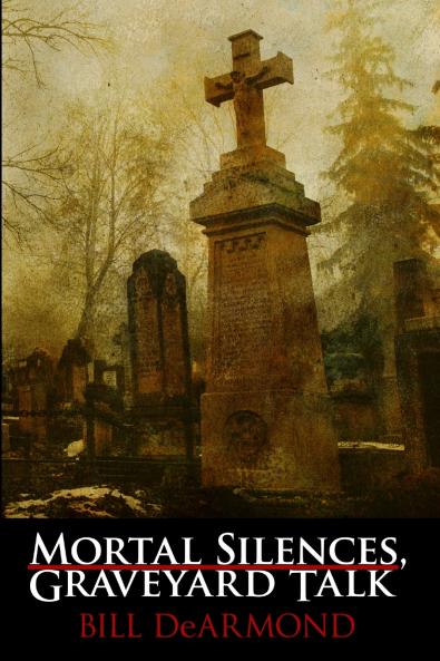 Mortal Silences Graveyard Talk