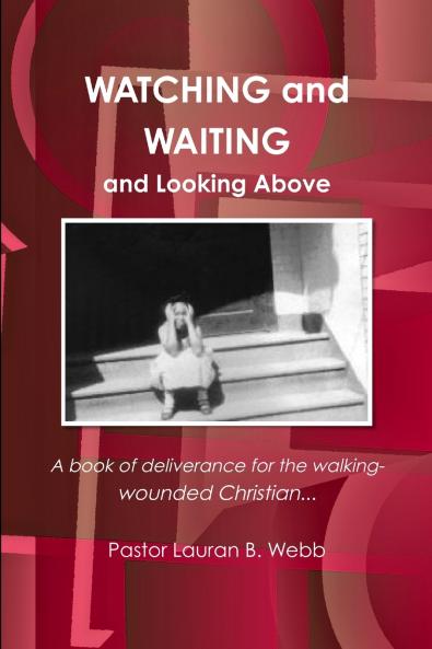 WATCHING and WAITING