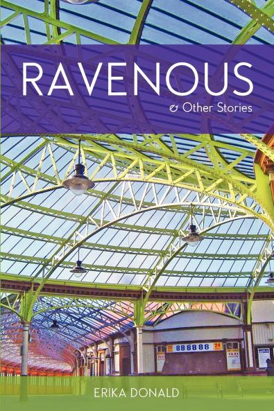 Ravenous and Other Stories