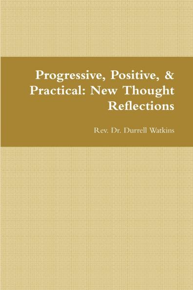 Progressive Positive & Practical