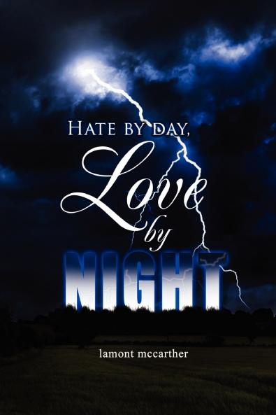 hate by day love by night