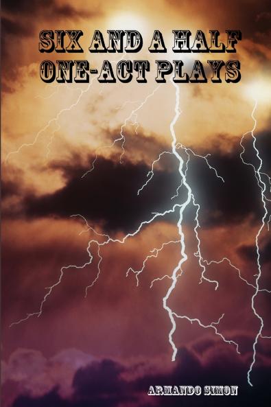 Six and aHalf One-Act Plays