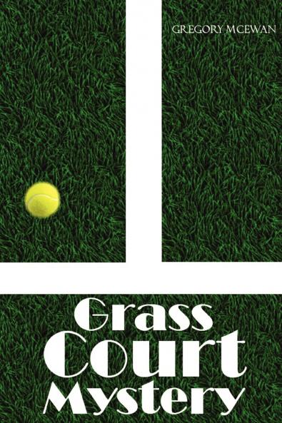 Grass Court Mystery