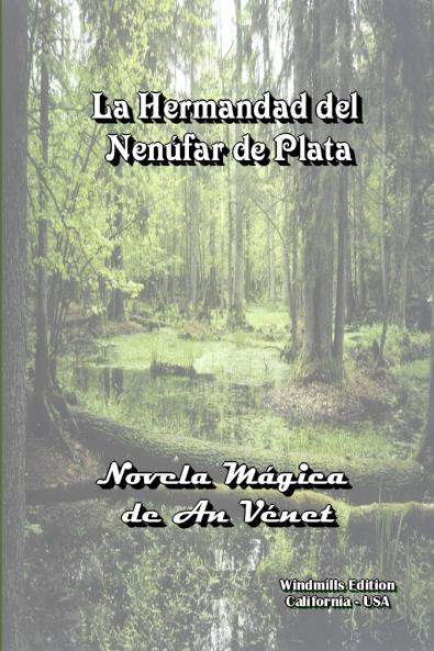 LA HERMANDAD DEL NENÚFAR DE PLATA