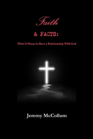 Faith and Facts