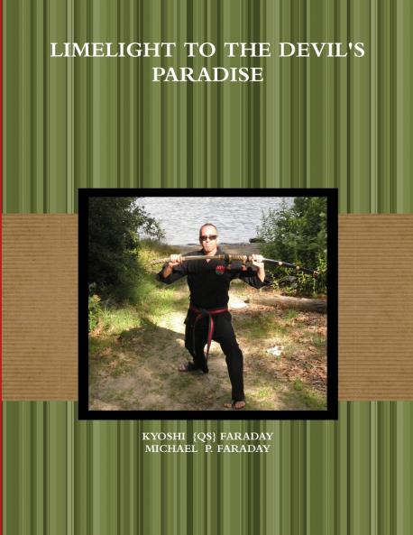 LIMELIGHT TO THE DEVIL'S PARADISE