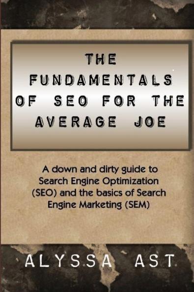 The Fundamentals of SEO for the Average Joe