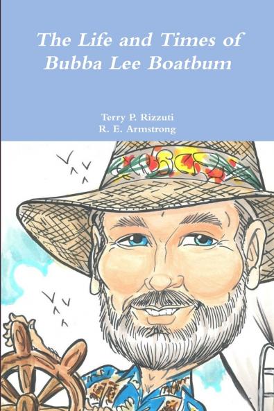 The Life and Times of Bubba Lee Boatbum