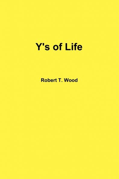 Y's of Life