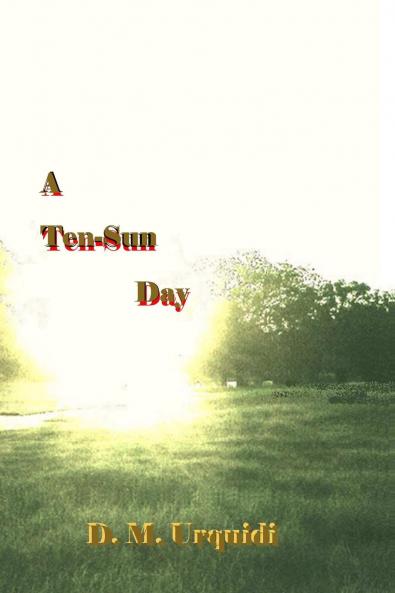 A Ten-Sun Day