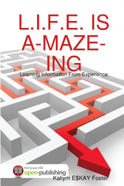 L.I.F.E. IS A-MAZE-ING