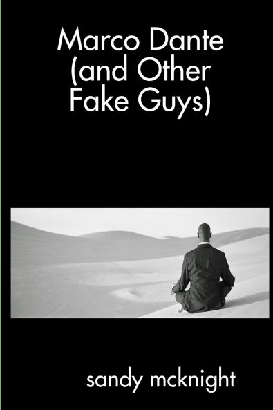 Marco Dante (and Other Fake Guys)