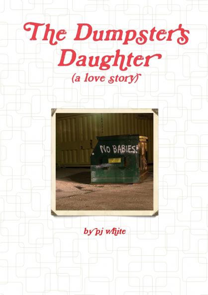 The Dumpster's Daughter