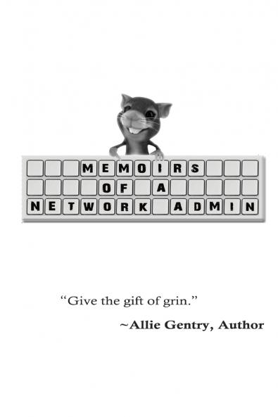 Memoirs of a Network Admin