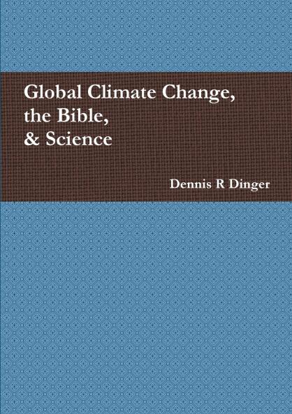 Global Climate Change the Bible & Science