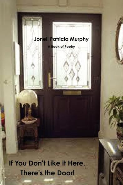 If You Don't Like it Here There's the Door!